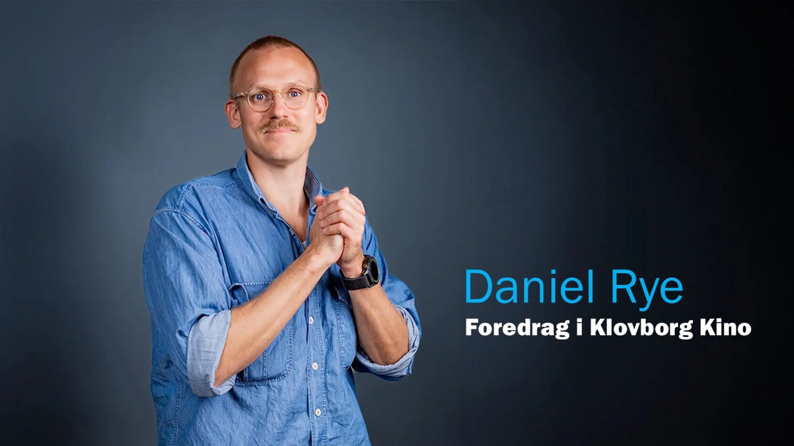 Daniel Rye Foredrag 16x9.jpg (1)